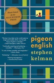Title: Pigeon English, Author: Stephen Kelman