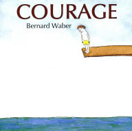 Title: Courage, Author: Bernard Waber