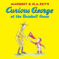 Title: Curious George at the Baseball Game, Author: Margret Rey