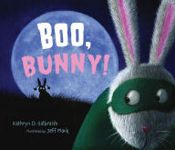 Title: Boo, Bunny!, Author: Kathryn O. Galbraith