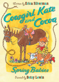 Title: Cowgirl Kate and Cocoa: Spring Babies, Author: Erica Silverman