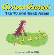 Title: Curious George's 1 to 10 and Back Again, Author: H. A. Rey