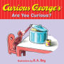 Curious George's Are You Curious?