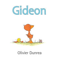 Title: Gideon, Author: Olivier Dunrea