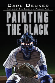 Title: Painting the Black, Author: Carl Deuker