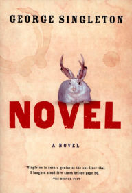 Title: Novel, Author: George Singleton