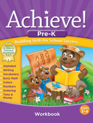 Title: Achieve!: Pre-Kindergarten: Building Skills for School Success, Author: The Learning Company