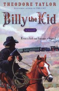 Title: Billy the Kid: A Novel, Author: Theodore Taylor