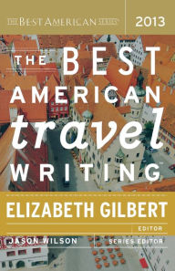 Title: The Best American Travel Writing 2013, Author: Jason Wilson