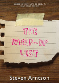Title: The Wrap-Up List, Author: Steven Arntson