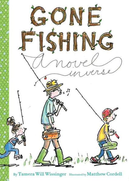 Gone Fishing: A novel in verse