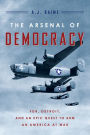 Alternative view 2 of The Arsenal Of Democracy: FDR, Detroit, and an Epic Quest to Arm an America at War