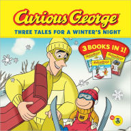 Title: Curious George Three Tales for a Winter's Night (CGTV), Author: H. A. Rey