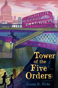 Title: Tower of the Five Orders: The Shakespeare Mysteries, Book 2, Author: Deron R. Hicks