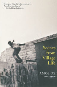 Title: Scenes from Village Life, Author: Amos Oz