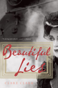 Title: Beautiful Lies, Author: Clare Clark