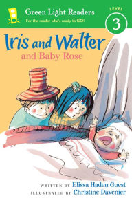 Title: Iris and Walter and Baby Rose, Author: Elissa Haden Guest