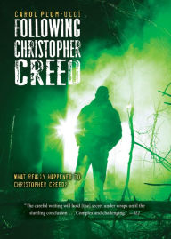 Title: Following Christopher Creed, Author: Carol Plum-Ucci