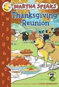 Title: Martha Speaks: Thanksgiving Reunion (Chapter Book), Author: Susan Meddaugh