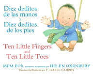 Title: Diez deditos de las manos y Diez deditos de los pies / Ten Little Fingers and Ten Little Toes bilingual board book, Author: Mem Fox