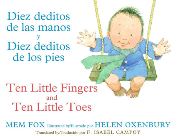 Ten Little Fingers & Ten Little Toes/Diez deditos de las manos y pies: Bilingual English-Spanish