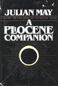 Title: Pliocene Companion, Author: Julian May