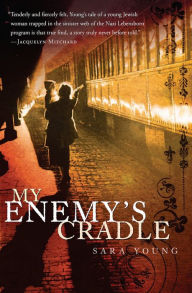 Title: My Enemy's Cradle, Author: Sara Young