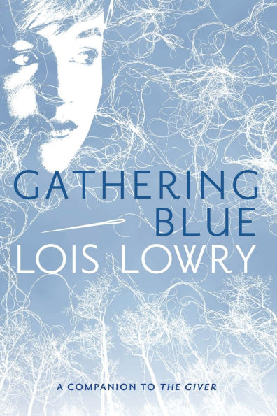 Gathering Blue (Giver Quartet #2)