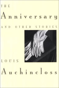 Title: The Anniversary: And Other Stories, Author: Louis Auchincloss