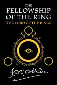 Title: The Fellowship Of The Ring: Being the First Part of The Lord of the Rings, Author: J. R. R. Tolkien