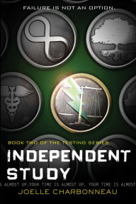 Title: Independent Study (The Testing Trilogy Series #2), Author: Joelle Charbonneau