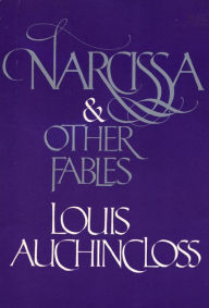 Title: Narcissa and Other Fables, Author: Louis Auchincloss