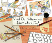 Alternative view 1 of What Do Authors and Illustrators Do? (Two Books in One)