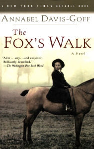 Title: The Fox's Walk, Author: Annabel Davis-Goff