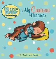 Title: Curious Baby: My Curious Dreamer, Author: H. A. Rey