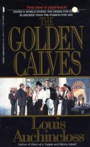 Title: The Golden Calves, Author: Louis Auchincloss