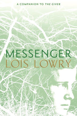 Title: Messenger (Giver Quartet #3), Author: Lois Lowry