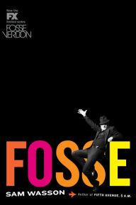 Title: Fosse, Author: Sam Wasson