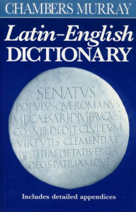 Title: Chambers Murray Latin-English Dictionary, Author: Chambers (Ed.)