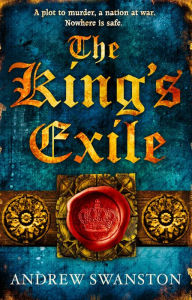 Title: The King's Exile (Thomas Hill Series #2), Author: Andrew Swanston