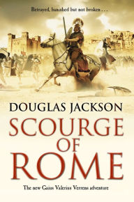 Title: Scourge of Rome, Author: Douglas Jackson