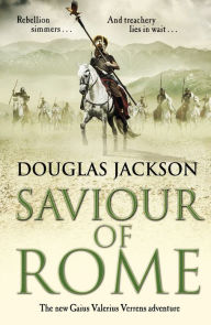 Title: Saviour of Rome, Author: Douglas Jackson