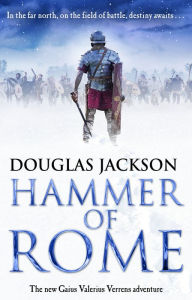 Title: Hammer of Rome, Author: Douglas Jackson