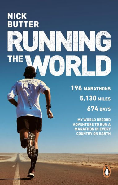 Running The World: My World-Record Breaking Adventure to Run a Marathon Every Country on Earth