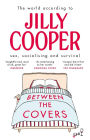 Between the Covers: Jilly Cooper on Sex, Socialising and Survival