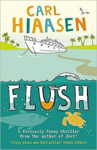 Title: Flush, Author: Carl Hiaasen