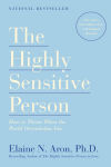 Alternative view 1 of The Highly Sensitive Person: How to Thrive When the World Overwhelms You