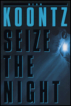 Title: Seize the Night, Author: Dean Koontz