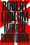 Title: The Matarese Countdown, Author: Robert Ludlum