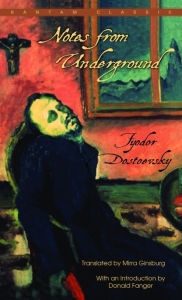 Title: Notes from Underground, Author: Fyodor Dostoevsky